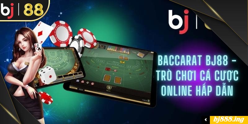 Khám phá những điều thú vị về trò chơi Baccarat online đầy hấp dẫn